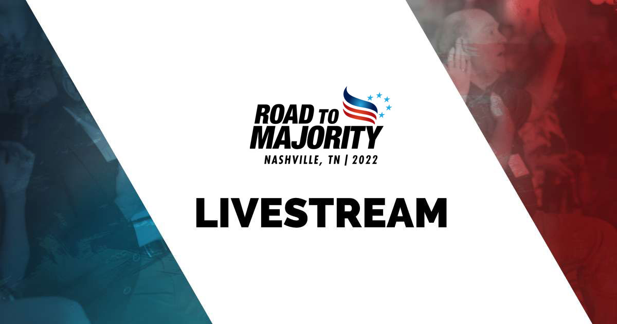 Road to Majority 2022 Free Livestreamed Policy Conference